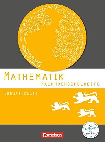 Otto Feszler Mathematik - Fachhochschulreife - Berufskolleg Baden-Württemberg: Schülerbuch