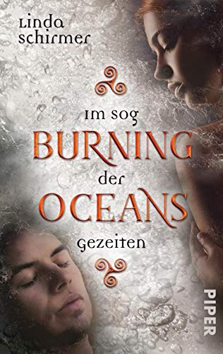 Linda Schirmer Burning Oceans: Im Sog Der Gezeiten (Burning Oceans-Trilogie 2): Roman