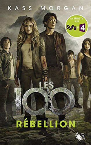 Les 100, Tome 4 : Rébellion