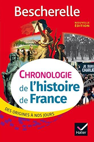 Collectif Chronologie De L'Histoire De France : Des Origines À Nos Jours