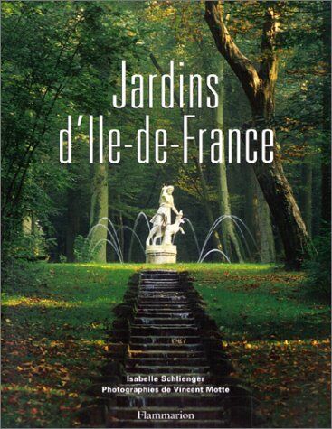 Isabelle Schlienger Jardins D'Ile-De-France