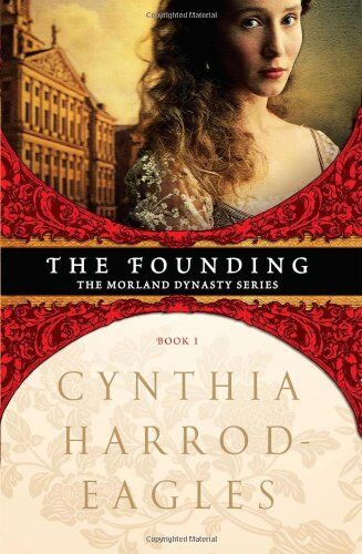 Cynthia Harrod-Eagles The Founding (The Morland Dynasty, Band 1)