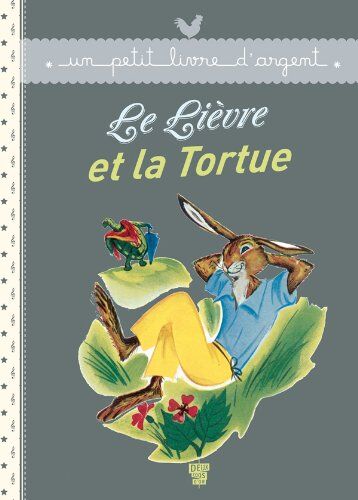 La Fontaine, Jean de Le Lièvre Et La Tortue