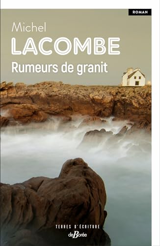 Michel Lacombe Rumeurs De Granit