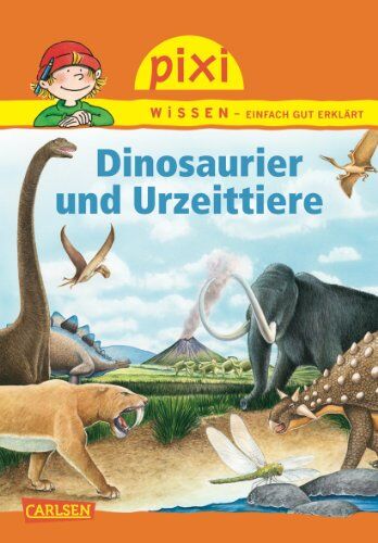 Brigitte Hoffmann Pixi Wissen, Band 74: Dinosaurier Und Urzeittiere