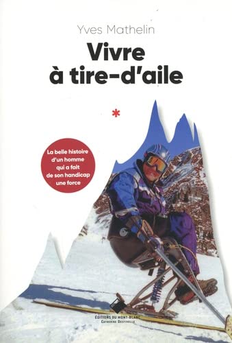 Yves Mathelin Vivre À Tire D'Aile