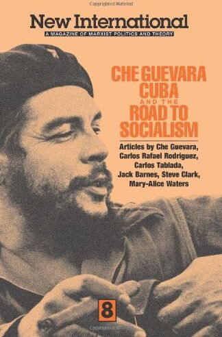 Carlos Rafael Rodriguez Che Guevara, Cuba, And The Road To Socialism ( International)