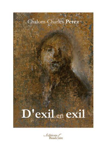 Chalom-Charles PEREZ D Exil En Exil
