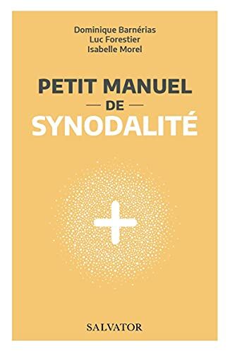 Dominique Barnérias Petit Manuel De Synodalité