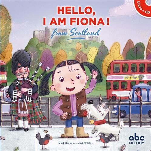 Mark Graham Hello, I Am Fiona From Scotland (Livre-Cd)