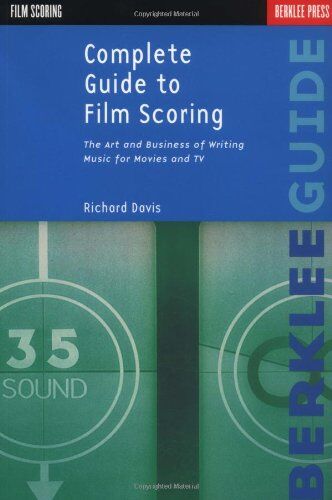 Richard Davis Complete Guide To Film Scoring