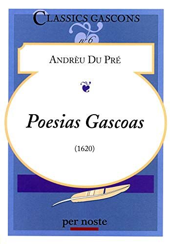 Andrèu Du Pré (1620) Poesias Gascoas (Occitan De Gascogne): 1620