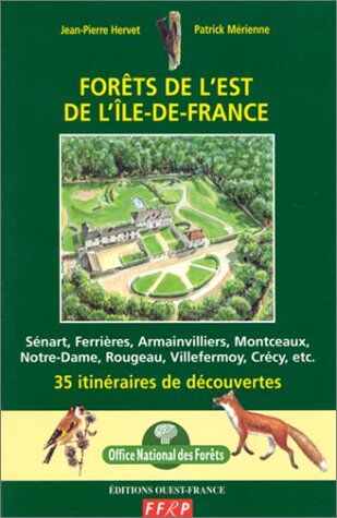Merienne/Hervet Forets De L'Est De L'Ile De France (Tourisme-Guides)
