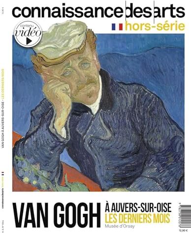 Connaissance des arts Van Gogh A Auvers