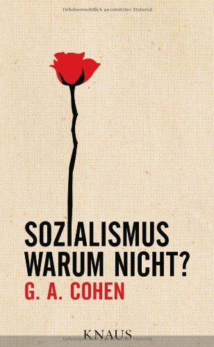 Cohen, Gerald A. Sozialismus. Warum Nicht? -: - Mit Einer Würdigung Versehen Von Rainer Hank