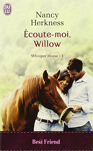 Nancy Herkness Whisper Horse, Tome : Ecoute-Moi, Willow