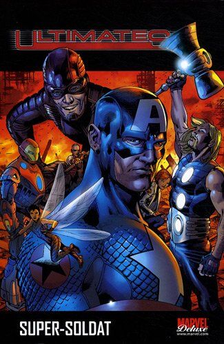 Mark Miller Ultimates, Tome 1 : Super-Soldat