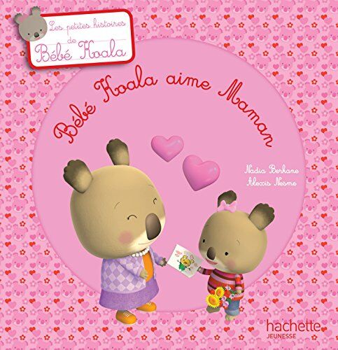 Nadia Berkane Bébé Koala Aime Maman