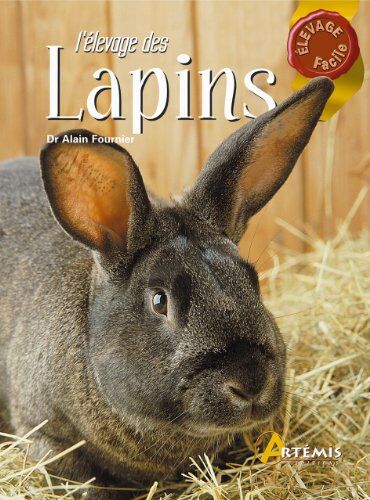 Alain Fournier L'Élevage Des Lapins