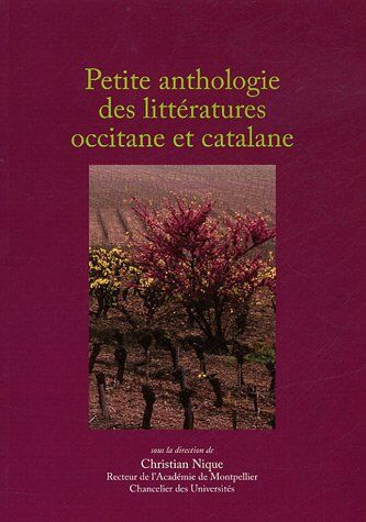 Christian Nique Petite Anthologie Des Littératures Occitane Et Catalane