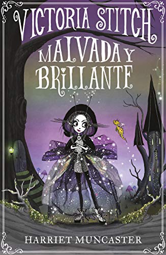 Victoria Stitch 1 - Malvada Y Brillante (Harriet Muncaster, Band 1)