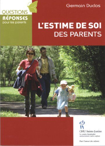 Germain Duclos L'Estime De Soi Des Parents