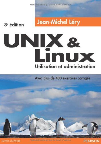 Jean-Michel Léry Unix Et Linux : Utilisation Et Administration