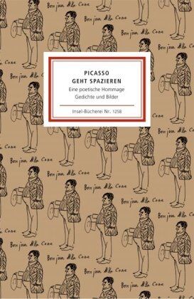 Joachim Rönneper Insel-Bücherei, Nr. 1258: Picasso Geht Spazieren: Eine Poetische Hommage, Gedichte Und Bilder