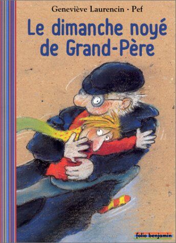 Geneviève Laurencin Le Dimanche Noyé De Grand-Père (Fol Benj 3)