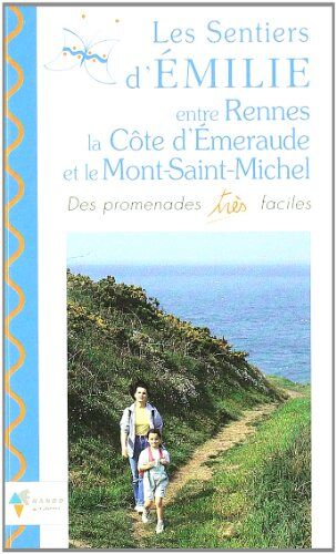 Emilie Entre Rennes La Cote D'Emeraude Et Le Mt St-Mich (Sentiers D'Emil)