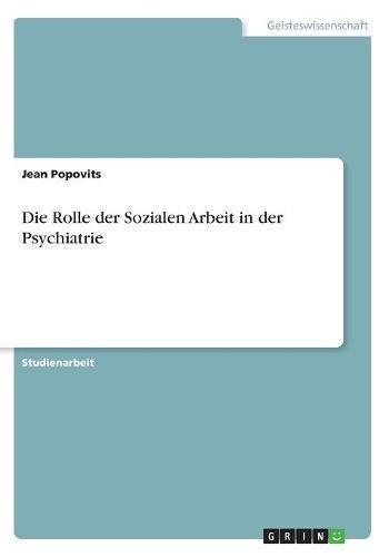 Jean Popovits Die Rolle Der Sozialen Arbeit In Der Psychiatrie