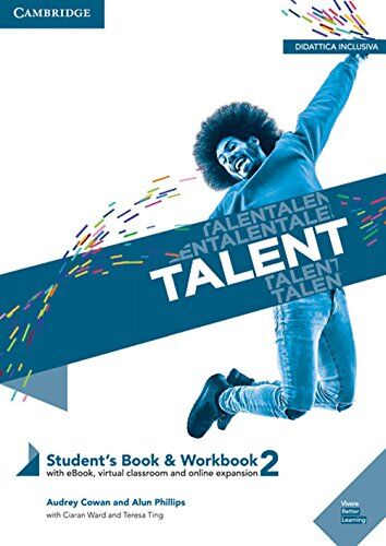 Audrey Cowan Talent Level 2 Student'S Book/workbook Combo With Ebook