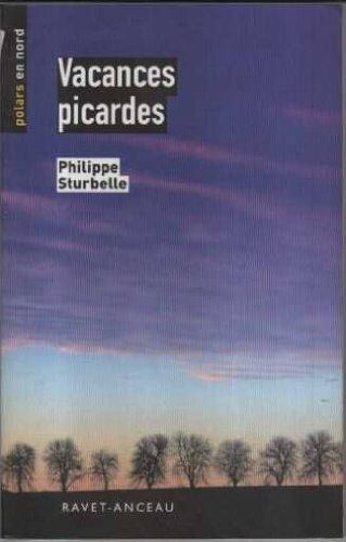 Philippe Sturbelle Vacances Picardes