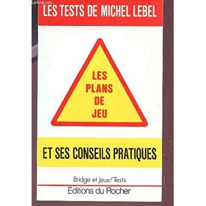 Michel Lebel Les Tests De Michel Lebel : Les Plans