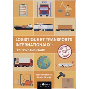 unbekannt Logistique Et Transports Internationaux : Les Fondamentaux: Conforme Incoterms