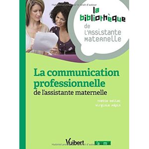 Yvette Dellac La Communication Professionnelle De L'Assistante Maternelle - 19