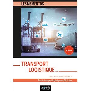 Patrick Miani Transport Logistique: Tout Le Transport-Logistique En 81 Fiches