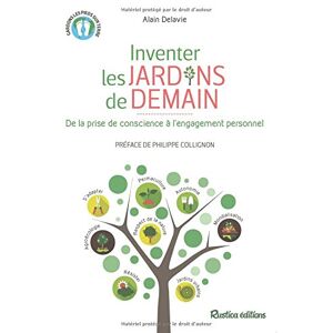 Alain Delavie Inventer Les Jardins De Demain. De La Prise