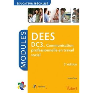 Jacques Papay Formation Dees Éducateur Spécialisé, Dc3. Communication Professionnelle En