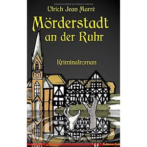 Marré, Ulrich Jean Mörderstadt An Der Ruhr