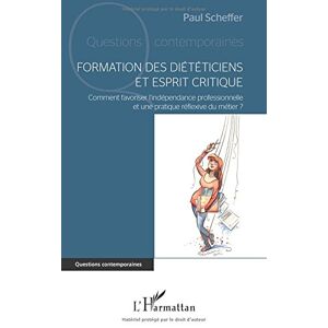 Paul Scheffer Formation Des Diététiciens Et Esprit Critique: Comment Favoriser