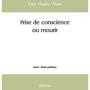 Mesha, Wour kem Prise De Conscience Ou Mourir