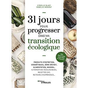 31 Jours Pour Progresser Dans Ma Transition Écologique: Produits D'Entretien,