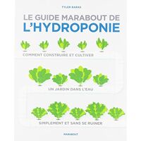 Le Guide Marabout De L’Hydroponie