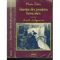 Theodore Zeldin Histoire Des Passions Françaises. Tome 5, Anxiété Et Hypocrisie