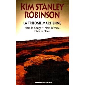Robinson, Kim Stanley La Trilogie Martienne