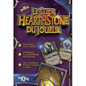 Stéphane Pilet Le Guide Hearthstone Du Joueur