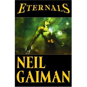 Neil Gaiman Eternals