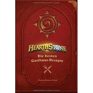 Chelsea Monroe-Cassel Hearthstone: Die Besten Gasthaus-Rezepte