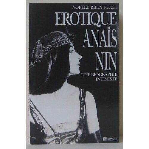 Noëlle Riley Fitch Erotique Anaïs Nin (Fil.Son.Div.Lit)